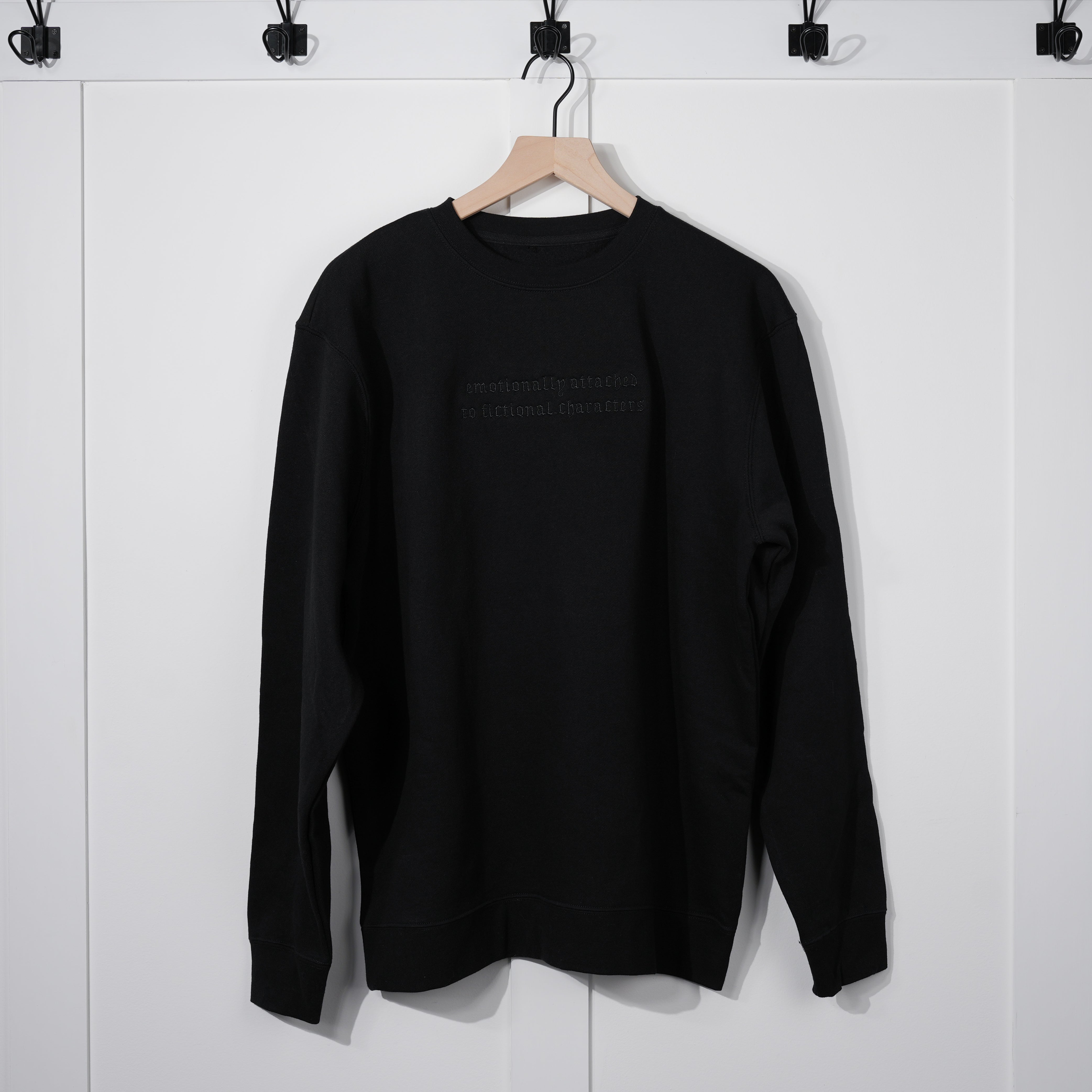 Emotionally Attached to Fictional Characters Crewneck