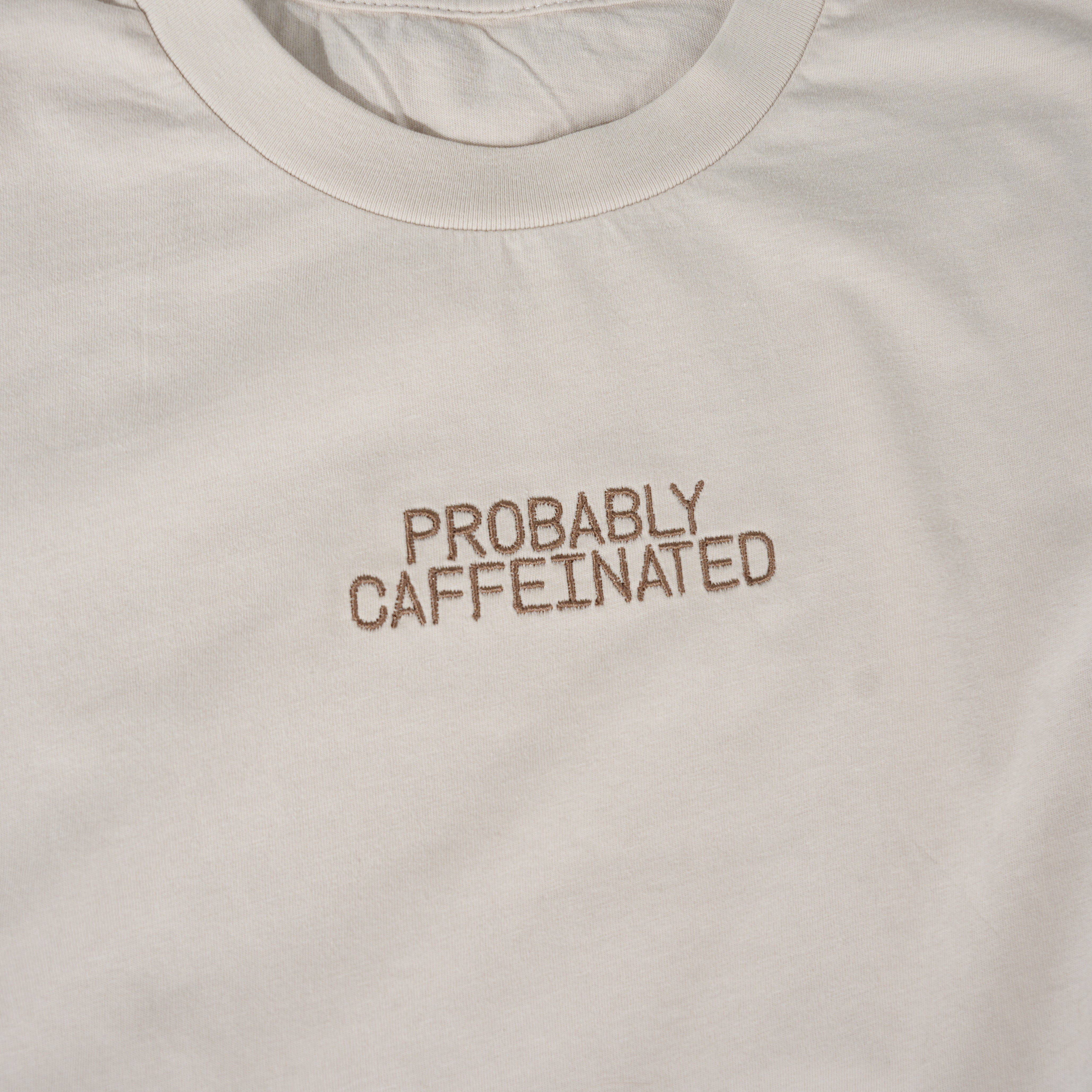 Probably Caffeinated Tee