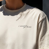 I Want to Go Home Tee