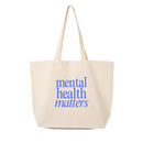 Mental Health Matters Tote Bag